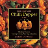 The Complete Chilli Pepper Book The Complete Chilli Pepper Book
